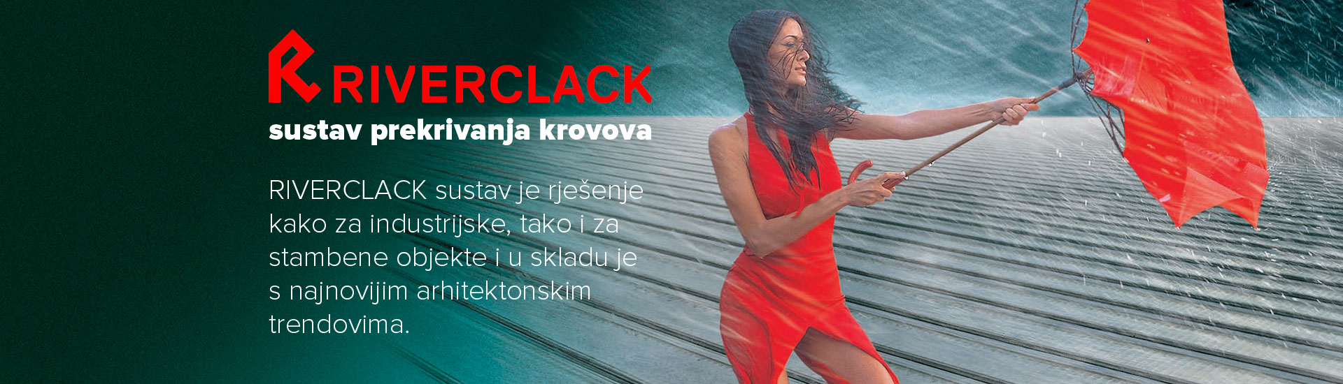 http://www.legolim.hr/Repository/Banners/riverclack-sustav-prekrivanja-krovova-banner-2016.jpg